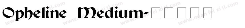 Opheline Medium字体转换